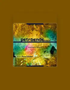 聆聽 Petr Bende & Band、觀看音樂影片、閱讀小傳、查看巡演日期等！