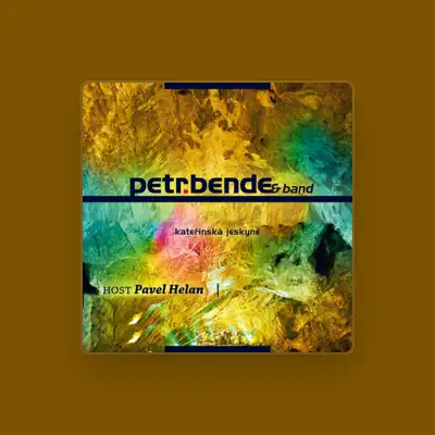 Listen to Petr Bende & Band, watch music videos, read bio, see tour dates & more!
