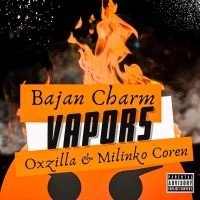 Vapors - Single - Bajan Charm, OxZilla & Milinko Coren