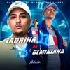 Taurina ou Geminiana - Single