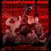 Champions (Remix) [feat. D'Marzo, Akrover, Eros TRT & Lio MKU] - Single