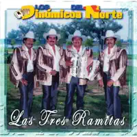 LAS TRES RAMITAS — LOS DINAMICOS DEL NORTE