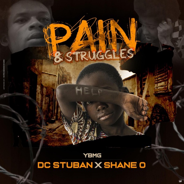 Dc Stuban Pain and Struggles (feat. Shane O)