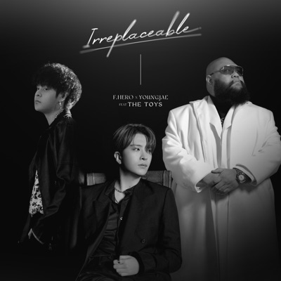 IRREPLACEABLE (feat. The TOYS) - Single