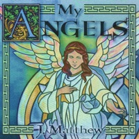 My Angels - Single - J MATTHEW