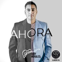 Ahora: Lado A - EP - Gaby Morales