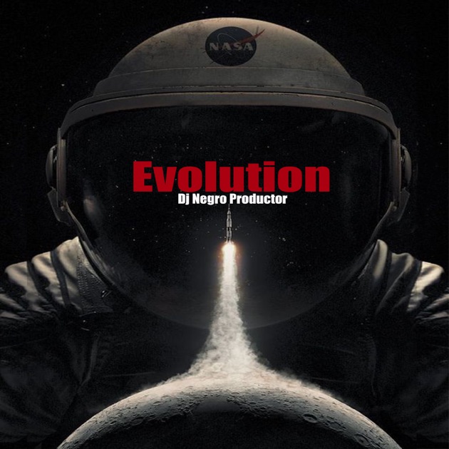 Evolution - Single - Album by Dj Negro Productor - Apple Music