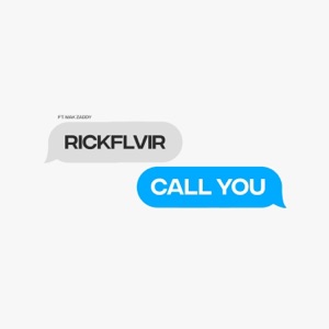 Call You (feat. Mak Zaddy) - Single
