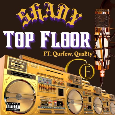 Top Floor (feat. Qurfew & Qual!ty) - Single