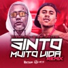 Sinto Muito Vida (Remix) [feat. MC JR SP] - Single