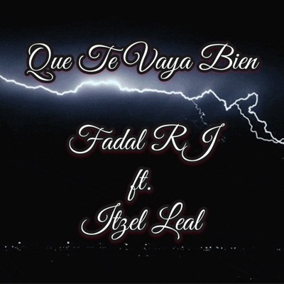 Que Te Vaya Bien (feat. Itzel Leal) - Single