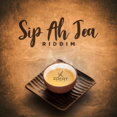 Sip ah Tea Riddim - EP