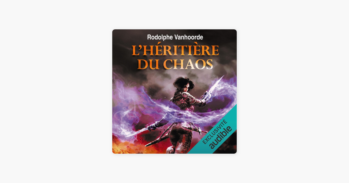‎L'Héritière du chaos: L'Héritière du chaos 1 écrit par Rodolphe