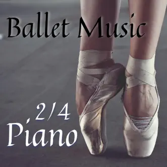 2/4 Piano Ballet Music by Piano for the Ballet album reviews, ratings, credits