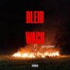 Bleib Wach - Single