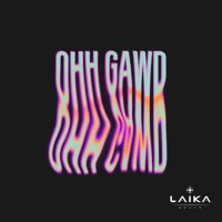 Ohh Gawd - Single - Laika Beats