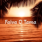 Faiva O Tama artwork