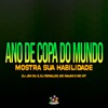 Ano de Copa do Mundo Mostra Sua Habilidade (feat. MC MT) - Single