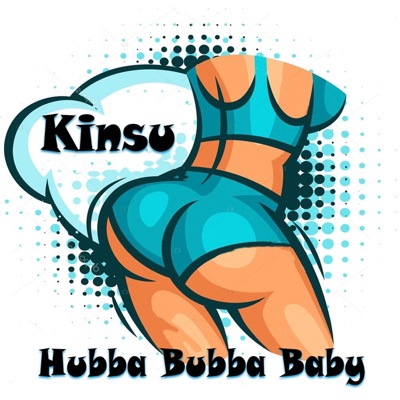 Hubba Bubba Baby - Single