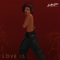 Love Is.... - EP - Bella Alubo