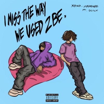 I miss the way we used to be (feat. thekid.ACE) - Single