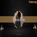 Impress Me (feat. Ozedikus) - Single