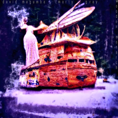 Wooden Monarch (feat. Marty Gray) - Single