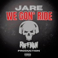 We Gon' Ride (feat. J'are) - Single - Raffman