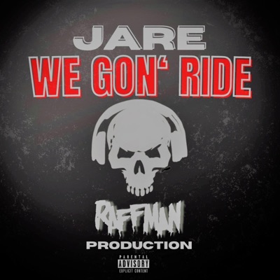 We Gon' Ride (feat. J'are) - Single
