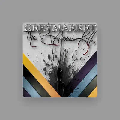 Listen to GreyMarket, watch music videos, read bio, see tour dates & more!