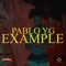 Example - Pablo YG lyrics