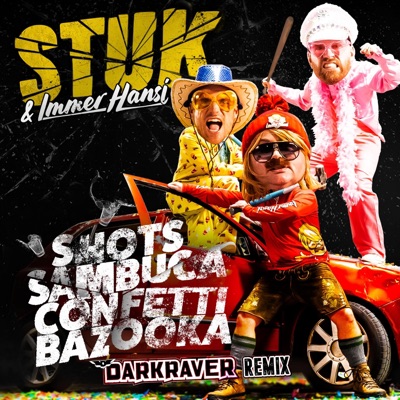 Shots, Sambuca, Confetti, Bazooka (Darkraver Extended Remix) - Single