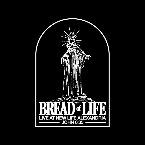 Bread of Life (feat. Asia Moore) [Live at NEWLIFE ALEXANDRIA] - Single