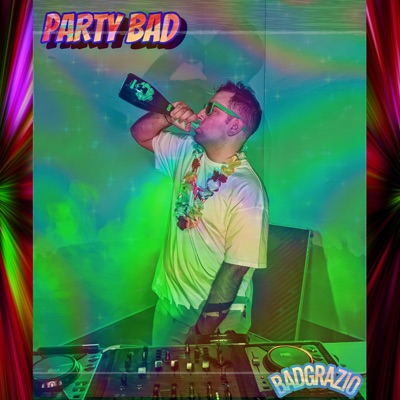 PARTY BAD - Single