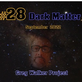 Dark Matter 2 (Main Theme) Greg Walker Project