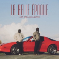 La Belle Époque - Alex Orellana & Jayder