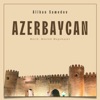 Alihan Samedov - Azerbaycan