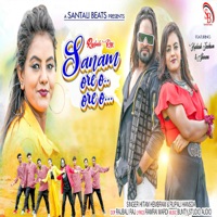 Sanam Ore O Ore O - Single - Rupali Hansda & Hitam Hembram
