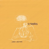 James Ghareeb - Crooks