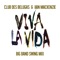 Viva La Vida - Club des Belugas & Iain Mackenzie lyrics