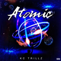 Atomic - Single - KC Trillz