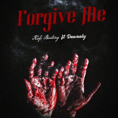 Forgive Me (feat. Dawaaly) - Single