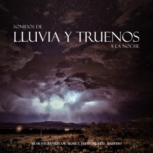 Sonidos de Lluvia y Truenos a la Noche
