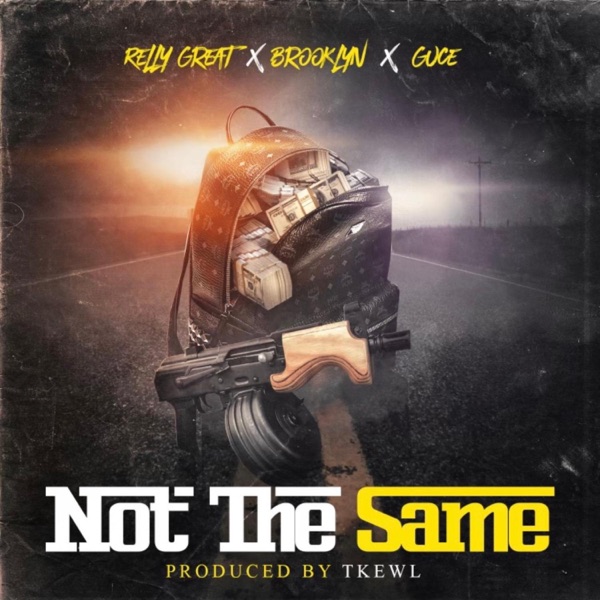 Not The Same (feat. Brooklyn & Guce) - Single