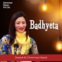 Badhyeta - EP - Deepak BC & Dhanmaya Nepali