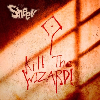 Kill the Wizard (feat. Mike Lasquetty) - Single