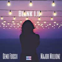Blank I.D (feat. Majah Millionz) - Single - Geno Foosii