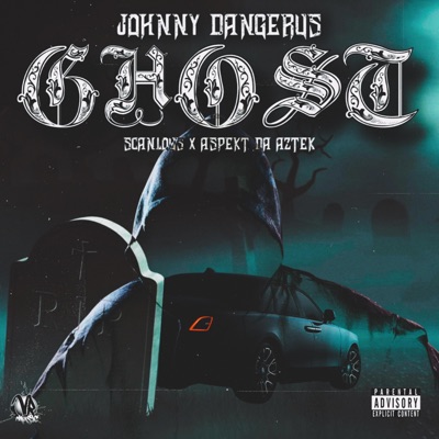 Ghost (feat. Aspekt Da Aztek & Scanlous) - Single