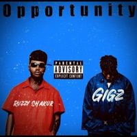 Opportunity - Single - Ruzzy shakur & Boi Gigz