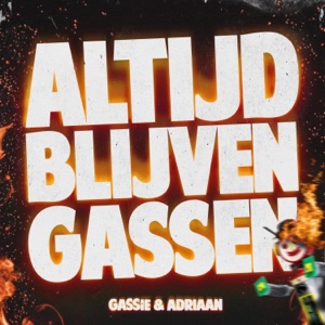 Altijd Blijven Gassen